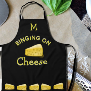 Binging on Cheese - funny quote   Apron