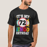 Bingo 72nd Birthday Its My 72 Bingo Birthday Men W