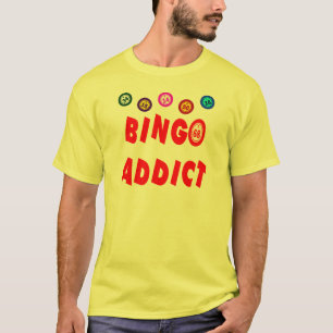 BINGO ADDICT T-Shirt