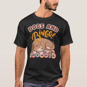 Bingo and Dog - Bingo Player Gambling - Bingo T-Shirt