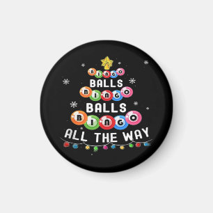 Bingo Balls Bingo All The Way Magnet
