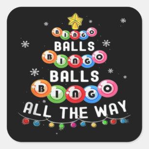 Bingo Balls Bingo All The Way  Square Sticker