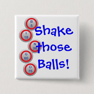Bingo Balls Shake Those Balls 15 Cm Square Badge
