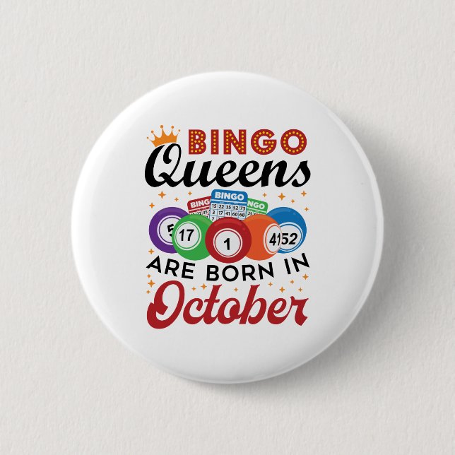 Bingo Birthday Bingo Queens Are Born in October 6 Cm Round Badge (Front)