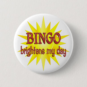 BINGO Brightens My Day 6 Cm Round Badge
