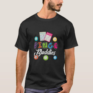 Bingo Buddies Funny Reunion Best Friend Play Bingo T-Shirt