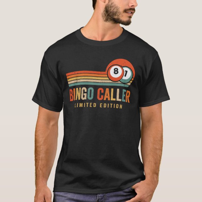 Bingo Caller Design For Men Women Funny Casino Gam T-Shirt (Front)