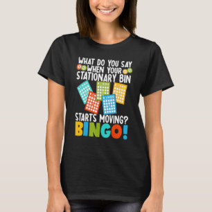Bingo Caller Player Lucky Bingo 35 T-Shirt