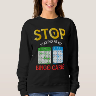 Bingo Cards Player Humour Lucky Game Sarcasm Appar Sweatshirt