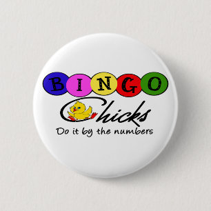 BINGO Chicks Do It By the Numbers 6 Cm Round Badge