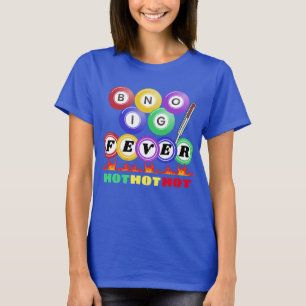 Bingo Fever Hot Hot Hot T-Shirt