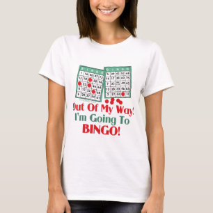 Bingo Funny Saying T-Shirt