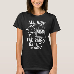 Bingo G O A T All Rise Champ Gambling Casino Bingo T-Shirt
