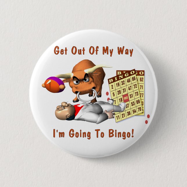 Bingo: Get Out Of My Way 6 Cm Round Badge (Front)