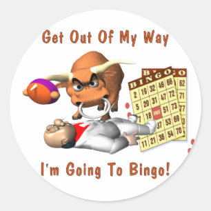 Bingo: Get Out Of My Way Classic Round Sticker