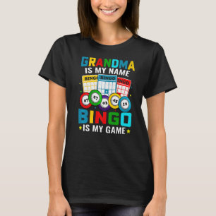 Bingo Is My Bingo Grandma Player Women Mother's Da T-Shirt