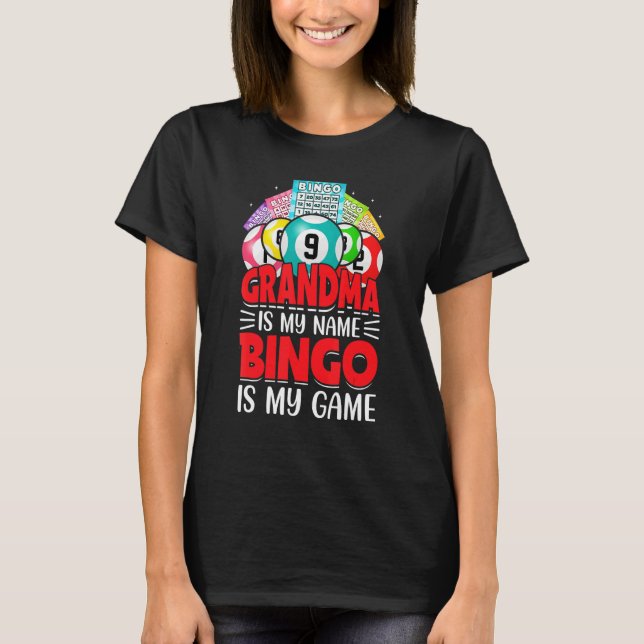 Bingo Is My   Bingo Grandma Player Women Mother's  T-Shirt (Front)