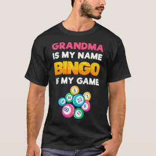 Bingo Is My Funny Bingo Grandma Player Women Mothe T-Shirt