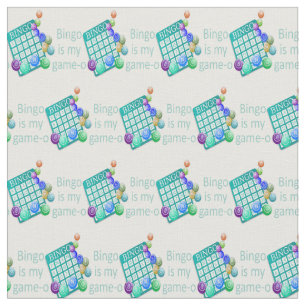 Bingo is my Game-O Fun Quote Fabric