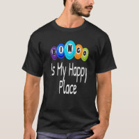 Bingo Is My Happy Place  Bingo Player Lover Winner