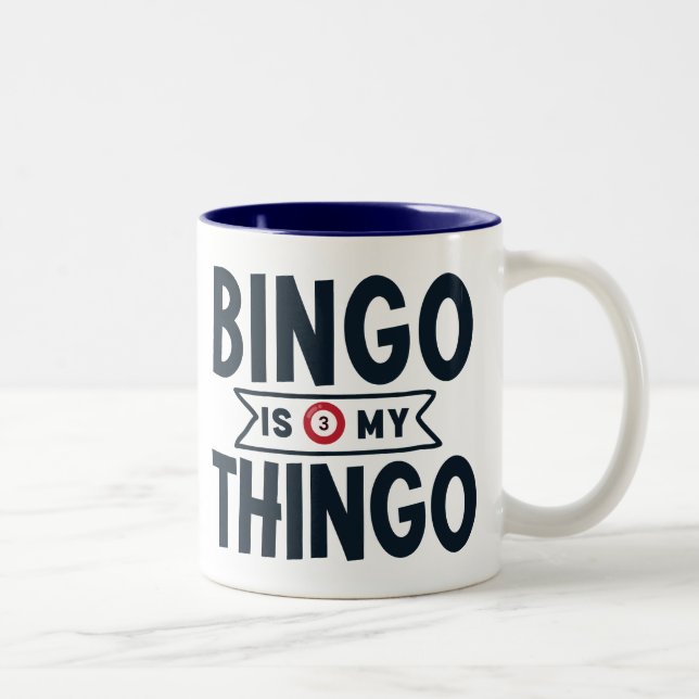 Bingo Is My Thingo  Two-Tone Coffee Mug (Right)