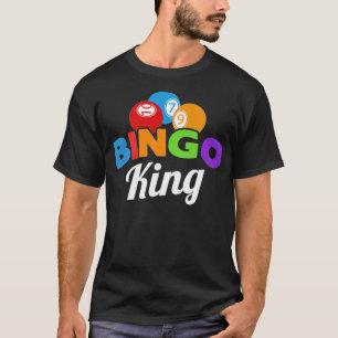 Bingo King Friends Gift Funny Gambling squad -  T-Shirt
