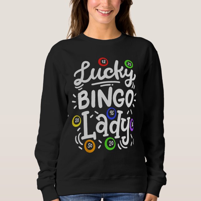 Bingo Lucky Bingo Lady Sweatshirt (Front)