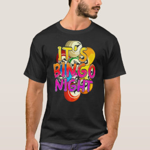 Bingo Night Bingo Winner Bingo Player Lottery Colo T-Shirt