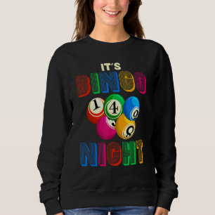 Bingo Night Gambling Lottery Bingo Player  Bingo Sweatshirt