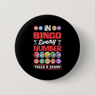 Bingo Numbers Tells Story - Favourite Lottery Gamb 6 Cm Round Badge