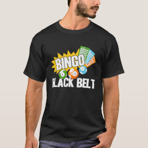 Bingo Player Bingo Black Belt T-Shirt