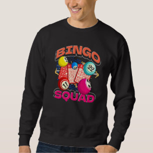 Bingo Player Bingo Squad Gambling Lottery Bingo Sweatshirt