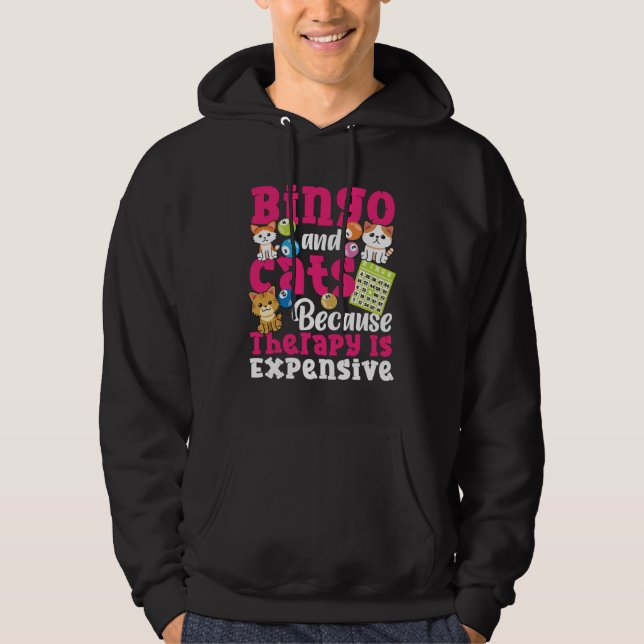 Bingo Player Cat Bingo And Cats Because Therapy Is Hoodie (Front)