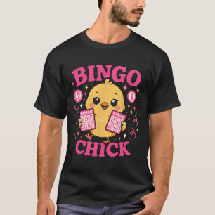 Bingo Player Chicken Girl Bingo Chick T-Shirt