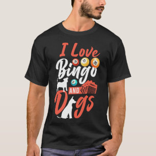 Bingo Player I Love Bingo And Dogs Dog T-Shirt