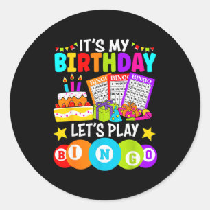 Bingo Player It's My Birthday Let's Play Bingo Xma Classic Round Sticker
