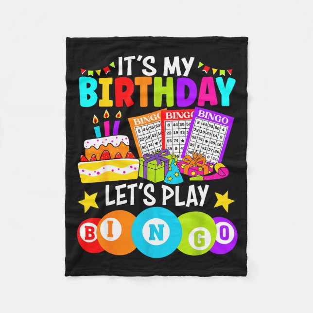 Bingo Player It's My Birthday Let's Play Bingo Xma Fleece Blanket (Front)