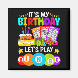Bingo Player It's My Birthday Let's Play Bingo Xma Magnet