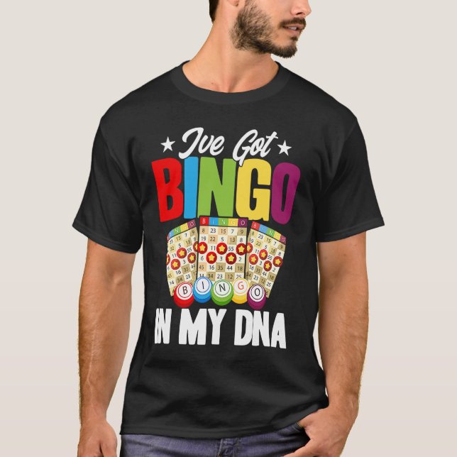 Bingo Player I've Got Bingo In My DNA T-Shirt (Front)