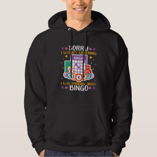 Bingo Player Sorry I Wasn t Listening I Was Thinki Hoodie
