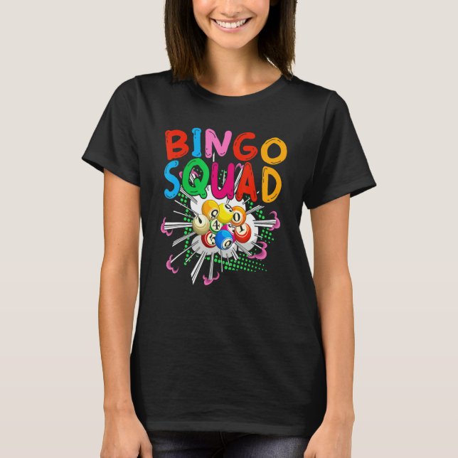 Bingo Player Squad Lottery Gambling Bingo Winner B T-Shirt (Front)