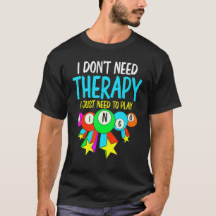 Bingo Player Therapy Gambling Lottery   Bingo T-Shirt