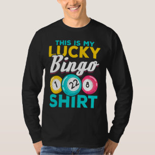 Bingo Player This Is My Lucky Bingo Bingo T-Shirt