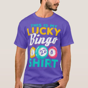 Bingo Player This Is My Lucky Bingo Funny Bingo Me T-Shirt