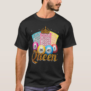 Bingo Queen  Bingo Player Caller Casino Gambling W T-Shirt