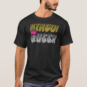 Bingo Queen Bingo Player T-Shirt