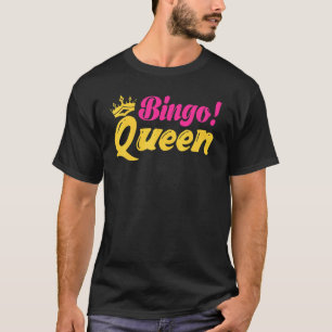 Bingo Queen Bingo Player T-Shirt
