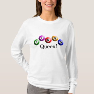 Bingo Queen! T-Shirt