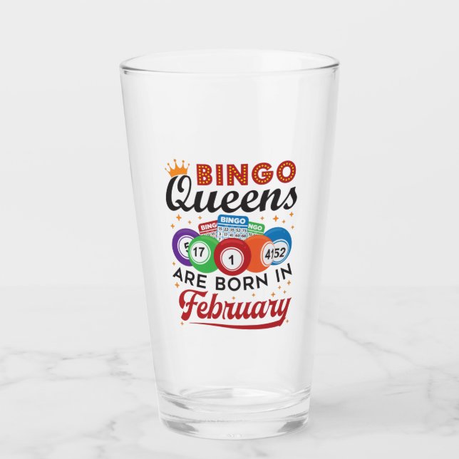 Bingo Queens Are Born in February Glass (Front)