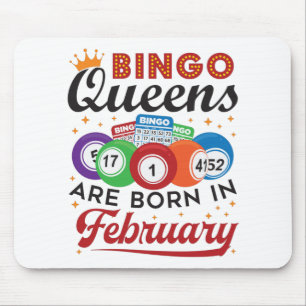 Bingo Queens Are Born in February Mouse Mat
